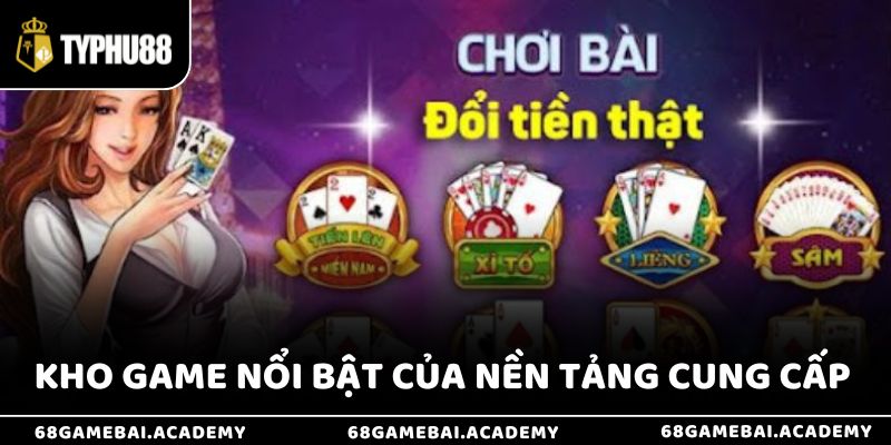 Về Chúng Tôi 2 Kho game nổi bật của nền tảng cung cấp cho hội viên